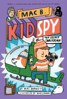 Top Secret Smackdown (Mac B., Kid Spy #3) EBOOK