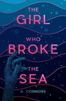 The Girl Who Broke The Sea