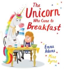 The Unicorn Who Came to Breakfast (HB)