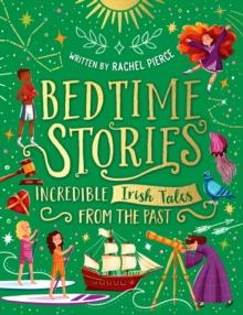 Bedtime Stories: Incredible Irish Tales from the Past