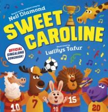 Sweet Caroline - the OFFICIAL singalong songbook