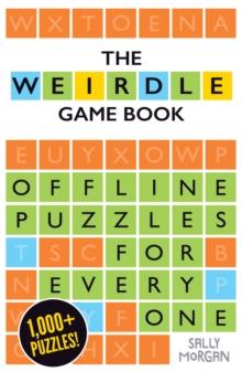 Weirdle: A Wonderfully Wordy Game Book