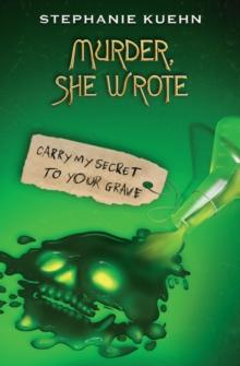 Murder She Wrote 2: Carry My Secret to Your Grave (eBook)