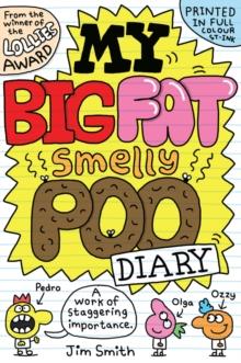 My Big Fat Smelly Poo Diary