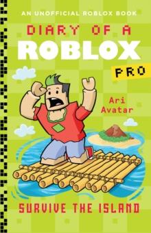 Diary of a Roblox Pro: Survive the Island