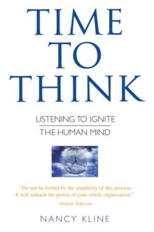 Time to Think : Listening to Ignite the Human Mind