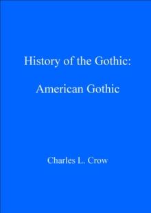 History of the Gothic: American Gothic