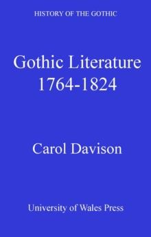 History of the Gothic: Gothic Literature 1764-1824