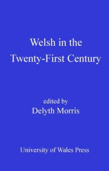 Welsh in the Twenty-First Century