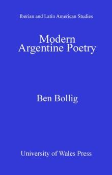 Modern Argentine Poetry : Exile, Displacement, Migration