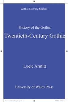 History of the Gothic: Twentieth-Century Gothic