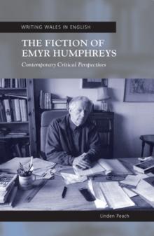 The Fiction of Emyr Humphreys : Contemporary Critical Perspectives