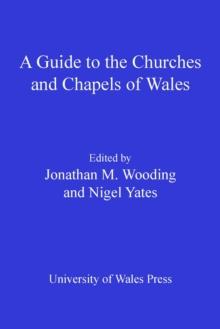 A Guide to the Churches and Chapels of Wales