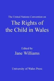 The United Nations Convention on the Rights of the Child in Wales