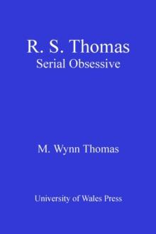 R.S. Thomas : Serial Obsessive