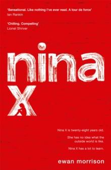 Nina X : Winner of the 2019 Saltire Society Award for Fiction