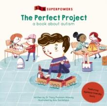 The Perfect Project : A Book about Autism