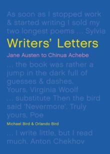 Writers' Letters : Jane Austen to Chinua Achebe