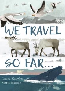 We Travel So Far : Small Stories of Incredibly Giant Journeys