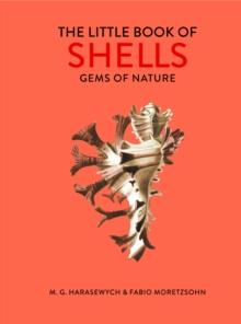 The Little Book of Shells : Gems of Nature