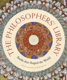 The Philosophers' Library : Books that Shaped the World