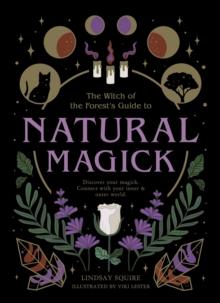 Natural Magick : Discover your magick. Connect with your inner & outer world