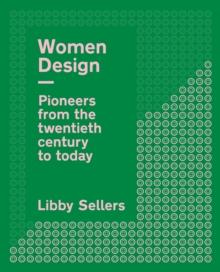 Women Design : Pioneers from the twentieth century to today