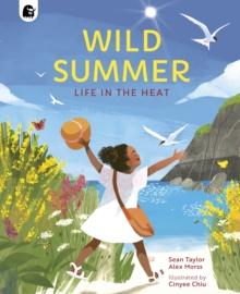 Wild Summer : Life in the Heat