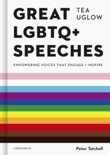 Great LGBTQ+ Speeches : Empowering Voices That Engage And Inspire