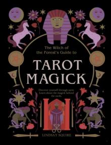 Tarot Magick : Discover yourself through tarot. Learn about the magick behind the cards.