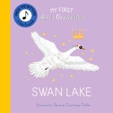 My First Story Orchestra: Swan Lake : Press the buttons to hear 6 sounds