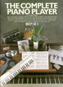 The Complete Piano Player : Book 1