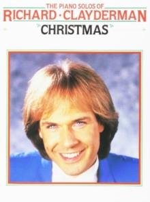 The Piano Solos of Richard Clayderman : Christmas