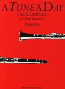 A Tune a Day for Clarinet Book 1