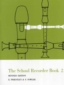 The School Recorder Book 2 : For Descant (Continued), Treble, Tenor and Bass Recorders