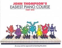 John Thompson's Easiest Piano Course 1 : Revised Edition