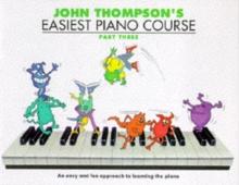 John Thompson's Easiest Piano Course 3 : Revised Edition