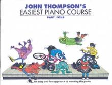 John Thompson's Easiest Piano Course 4 : Revised Edition