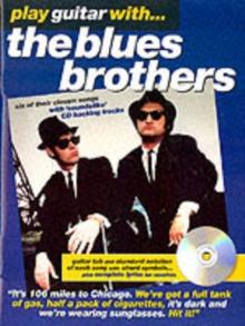 Play Guitar With... The Blues Brothers : Guitar Tab with Standard Notation