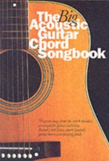 The Big Acoustic Guitar Chord Songbook