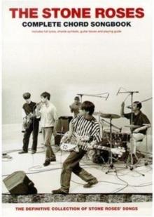 The Stone Roses : Complete Chord Songbook