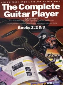 The Complete Guitar Player-Books 1, 2 & 3 : New Edition