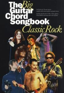 The Big Guitar Chord Songbook : Classic Rock