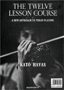 The 12 Course Lesson : In a New Approach to Violin Playing