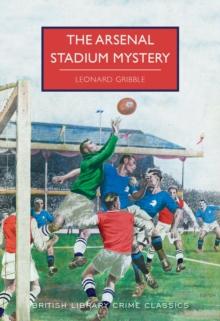 The Arsenal Stadium Mystery