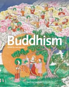 Buddhism : Origins, Traditions and Contemporary Life