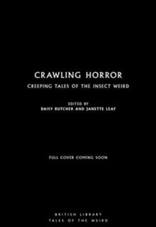 Crawling Horror : Creeping Tales of the Insect Weird