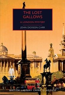 The Lost Gallows : A London Mystery