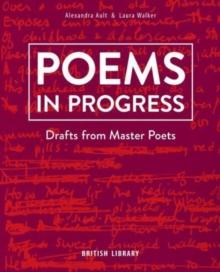 Poems in Progress : Drafts from Master Poets