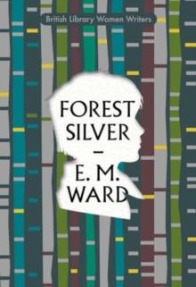 Forest Silver : A Lake District Story